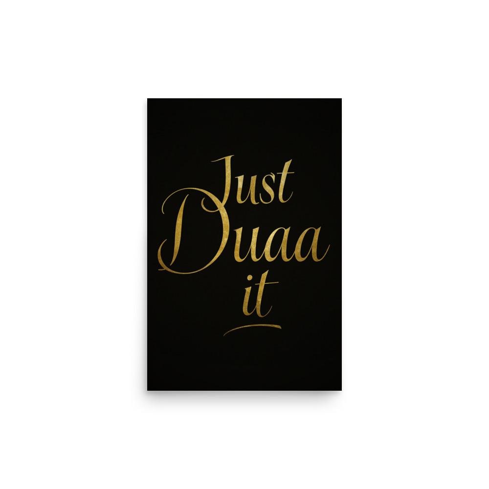 Just Duaa it ! Luxurious Islamic poster
