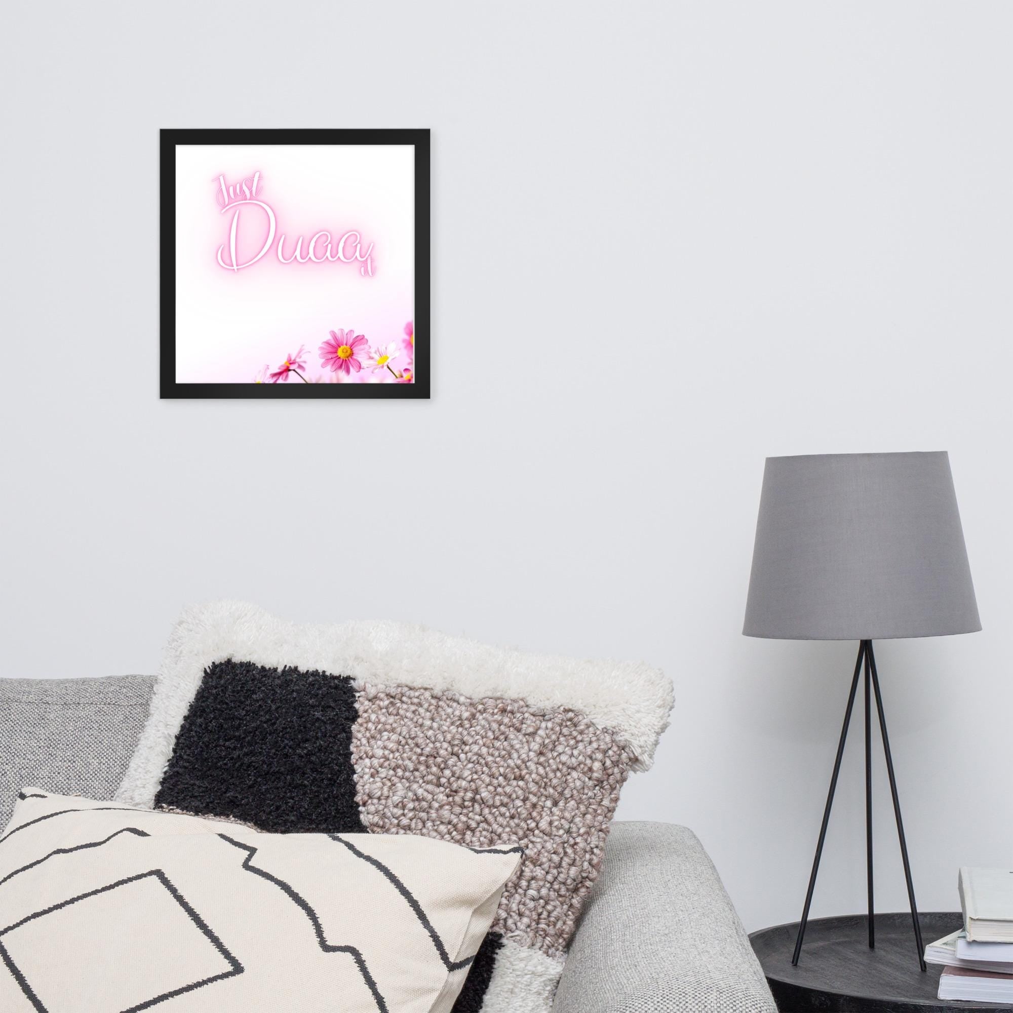 Just Duaa It ! - Framed photo paper islamic Wall art