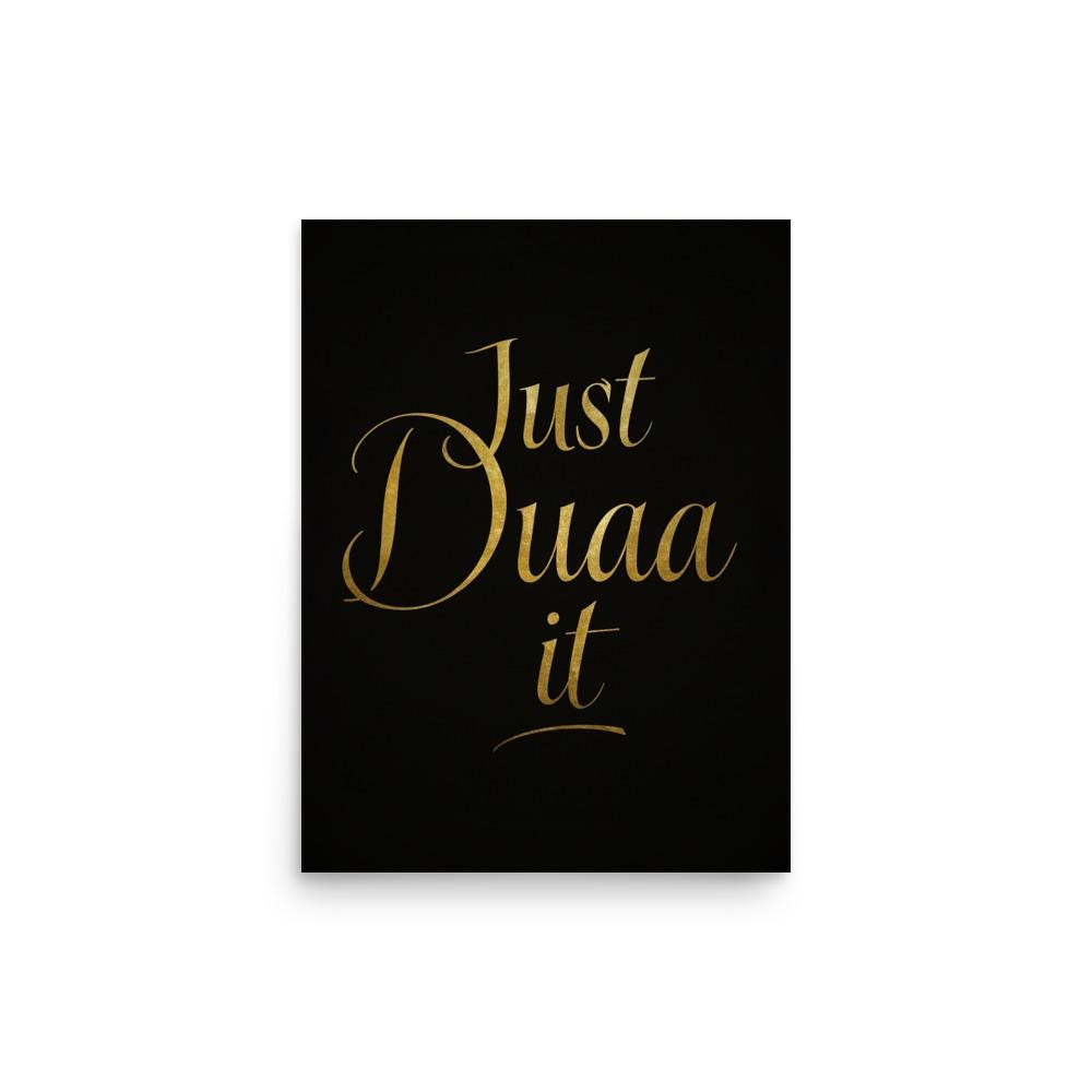 Just Duaa it ! Luxurious Islamic poster