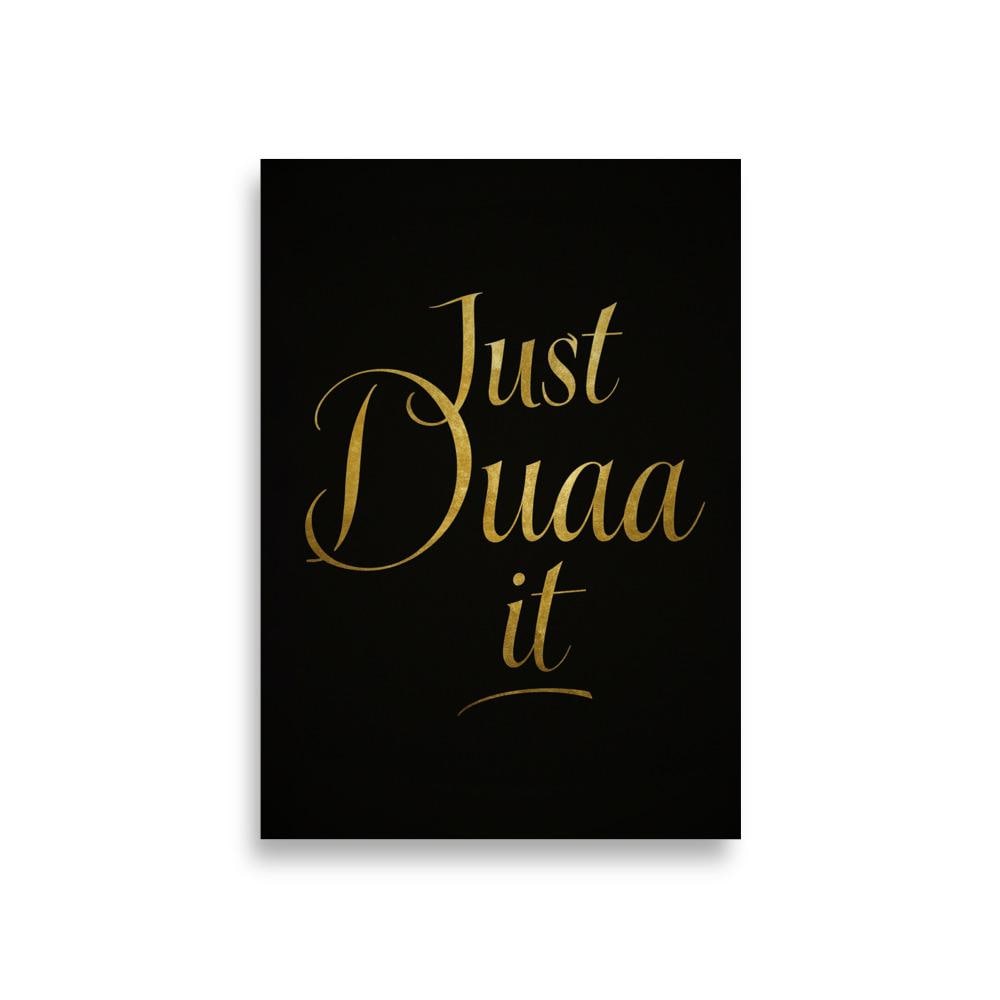 Just Duaa it ! Luxurious Islamic poster