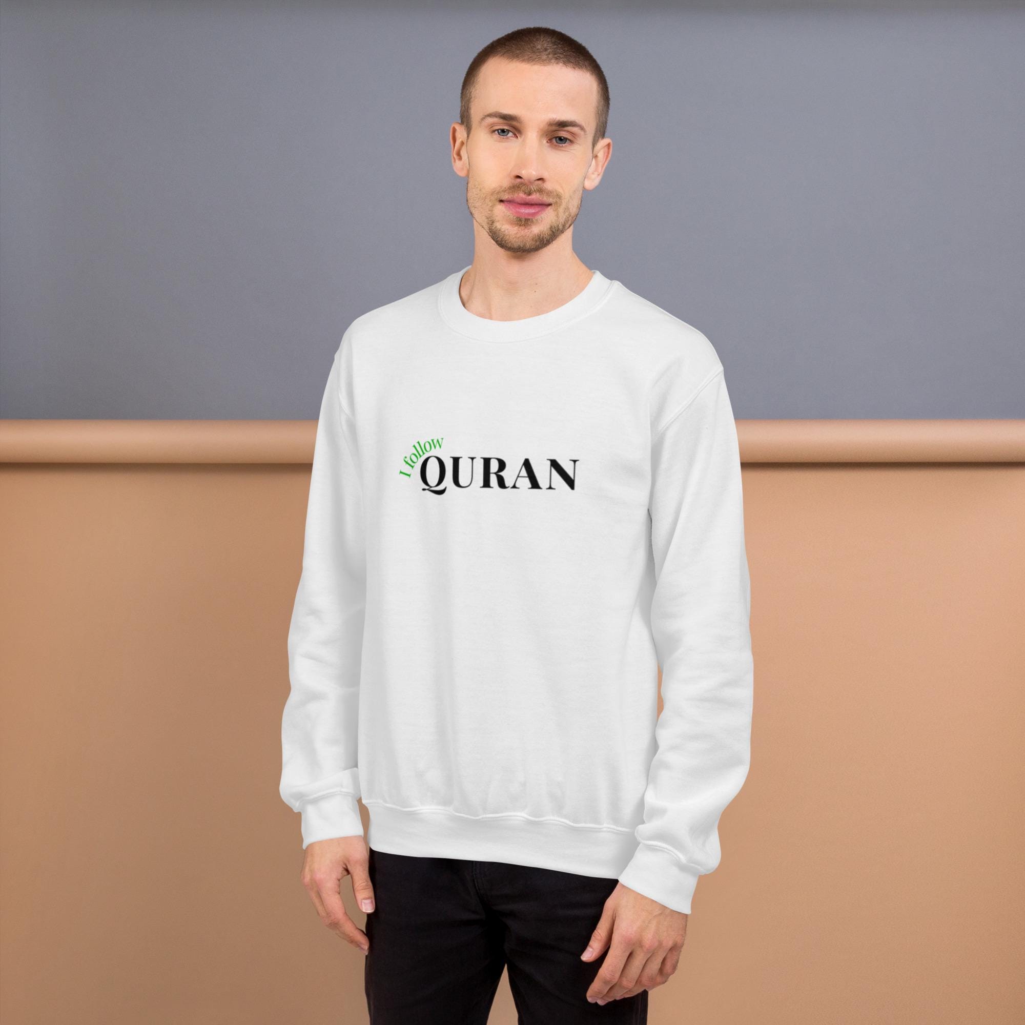 I follow Quran - Islamic Men's sweater for muslim youth