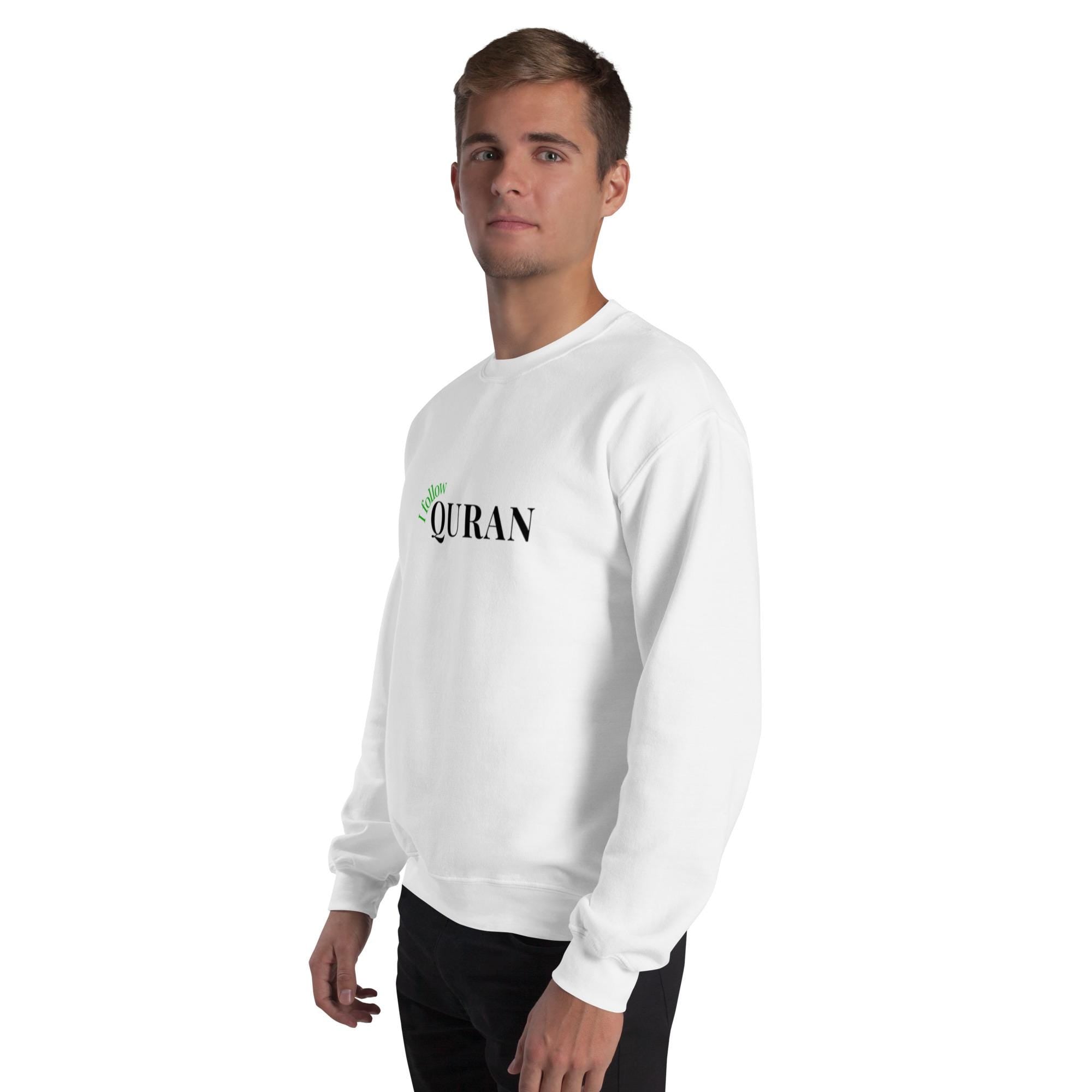 I follow Quran - Islamic Men's sweater for muslim youth